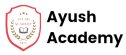 Ayush Academy